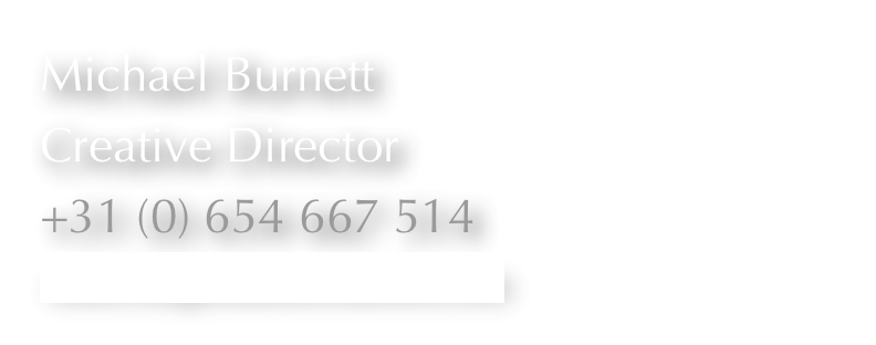Michael Burnett
Creative Director
+31 (0) 654 667 514
mike@doghouseanimations.com